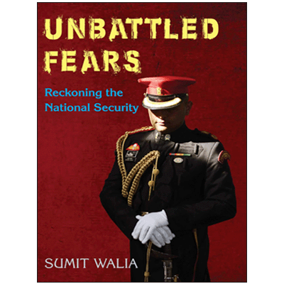 Unbattled Fears: Reckoning the National Security