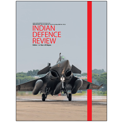 Indian Defence Review Apr-Jun 2020 & Jul-Sep (Vol 35.2 & 35.3)