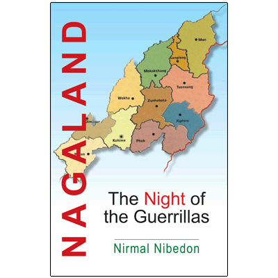 Nagaland: The Night of the Guerrillas